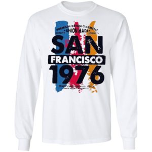 Union Made San Francisco 1976 Shirt, Ladies Tee