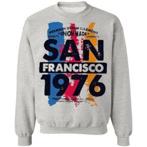Union Made San Francisco 1976 Shirt, Ladies Tee