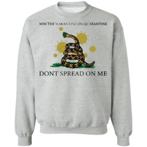 Win The Warantine On Quarantine Don’t Spread On Me Us 2020 Shirt