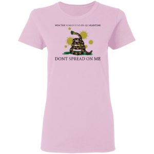 Win The Warantine On Quarantine Don’t Spread On Me Us 2020 Shirt