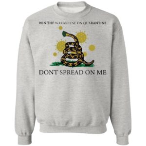 Win The Warantine On Quarantine Don’t Spread On Me Us 2020 Shirt