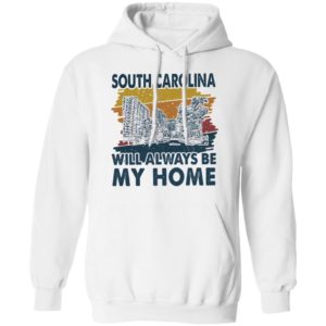 South Carolina Will Always Be My Home Vintage shirt
