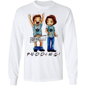 Supernatural Pudding Oh My Shirt