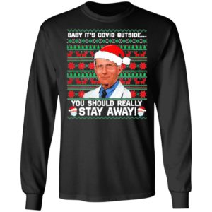 Dr Fauci Baby It’s Covid Outside You Should Really Stay Away Ugly Christmas Sweater