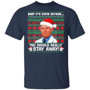 Dr Fauci Baby It’s Covid Outside You Should Really Stay Away Ugly Christmas Sweater