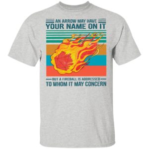 An Arrow May Have Your Name On It To Whom It May Concern Vintage Shirt