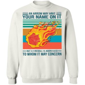 An Arrow May Have Your Name On It To Whom It May Concern Vintage Shirt