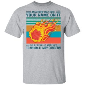 An Arrow May Have Your Name On It To Whom It May Concern Vintage Shirt