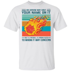 An Arrow May Have Your Name On It To Whom It May Concern Vintage Shirt
