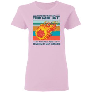 An Arrow May Have Your Name On It To Whom It May Concern Vintage Shirt