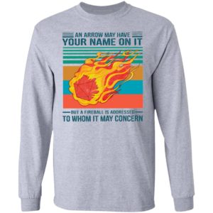 An Arrow May Have Your Name On It To Whom It May Concern Vintage Shirt
