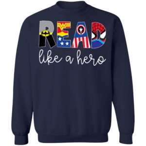 Batman Wonder Woman Captain America READ Like A Hero Shirt