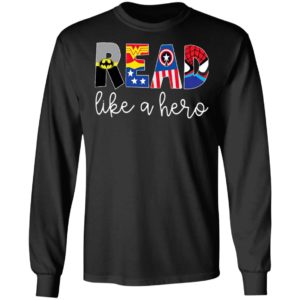 Batman Wonder Woman Captain America READ Like A Hero Shirt