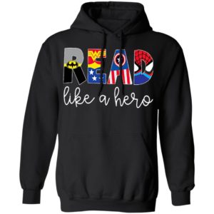 Batman Wonder Woman Captain America READ Like A Hero Shirt