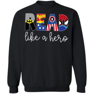 Batman Wonder Woman Captain America READ Like A Hero Shirt