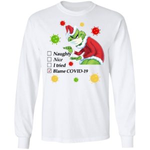 Santa Grinch mask naughty nice I tried blame Covid-19 Christmas sweatshirt