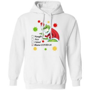 Santa Grinch mask naughty nice I tried blame Covid-19 Christmas sweatshirt