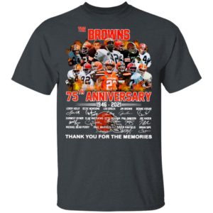 The Cleveland Browns 75th Anniversary 1946 2021 Thank You For The Memories Signatures Shirt