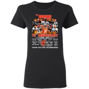 The Cleveland Browns 75th Anniversary 1946 2021 Thank You For The Memories Signatures Shirt