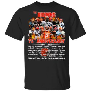 The Cleveland Browns 75th Anniversary 1946 2021 Thank You For The Memories Signatures Shirt