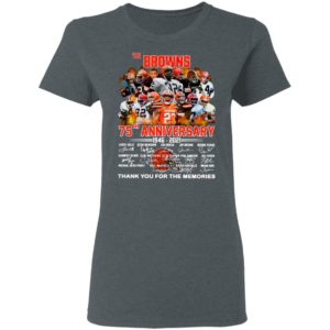The Cleveland Browns 75th Anniversary 1946 2021 Thank You For The Memories Signatures Shirt
