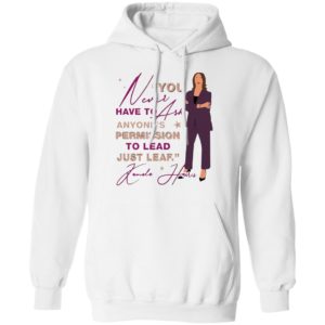 You never have to ask anyone’s permission to lead just lead Kamala shirt, ladies tee