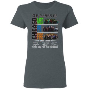 8 Year Chicago Med Fire PD signature thank you for the memories shirt