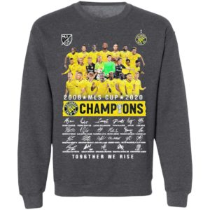 2008 MLS Cup 2020 Champions To96ther we rise signatures shirt