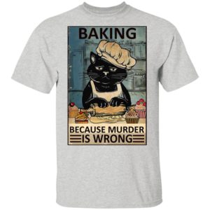 Baking Because Murder Is Wrong Black Cat Vintage Shirt