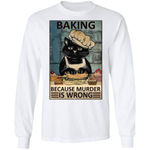 Baking Because Murder Is Wrong Black Cat Vintage Shirt
