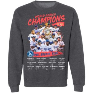Los Angeles Dodgers Live Breathe Blue Signatures World Series Champions Shirt