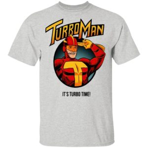 Turbo Man it’s Turbo time Shirt, Hoodie, Long Sleeve, Hoodie