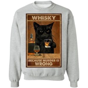 Whisky Because Murder Is Wrong Black Cat Vintage Shirt