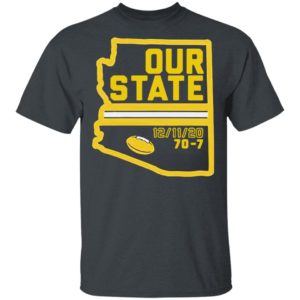 Arizona Is Our State Shirt, Hoodie, Long Sleeve, Hoodie