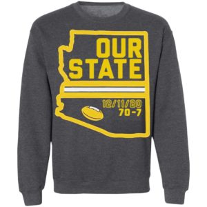 Arizona Is Our State Shirt, Hoodie, Long Sleeve, Hoodie