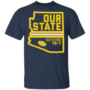 Arizona Is Our State Shirt, Hoodie, Long Sleeve, Hoodie
