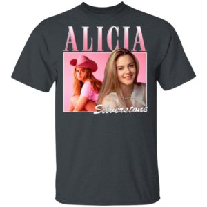 Alicia Silverstone T-Shirt, Ladies Tee, Hoodie, Long Sleeve, Hoodie