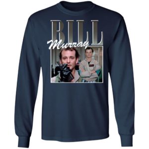 Bill Murray T-Shirt, Ladies Tee, Hoodie, Long Sleeve, Hoodie