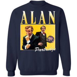Alan Partridge T-Shirt, Ladies Tee, Hoodie, Long Sleeve, Hoodie