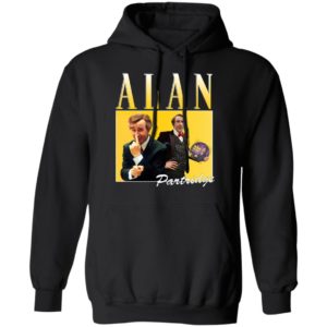 Alan Partridge T-Shirt, Ladies Tee, Hoodie, Long Sleeve, Hoodie