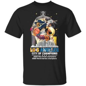 Los Angeles Lakers And Los Angeles Dodgers City Of Champions 2020 Nba Finals World Series Shirt