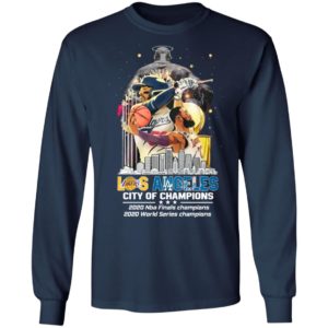Los Angeles Lakers And Los Angeles Dodgers City Of Champions 2020 Nba Finals World Series Shirt