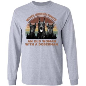 Never underestimate an old woman with a Doberman Vintage shirt