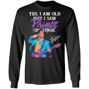 Yes I Am Old But I Saw Prince On Stage Signature Shirt