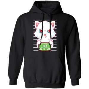 Wanted Cat No 86452 Bad Cattitude shirt, Hoodie, Long Sleeve, Hoodie