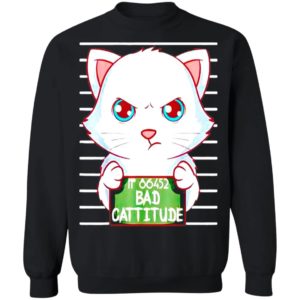 Wanted Cat No 86452 Bad Cattitude shirt, Hoodie, Long Sleeve, Hoodie