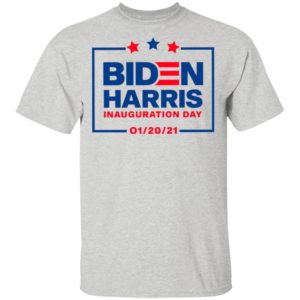 Biden Harris Inauguration Day 01 20 2021 Shirt
