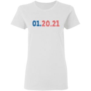 01 20 2021 Inauguration Day American Flag Shirt