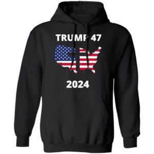 Trump 47 In 2024 American Flag Maps God Election Shirt