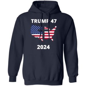 Trump 47 In 2024 American Flag Maps God Election Shirt